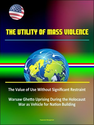 cover image of The Utility of Mass Violence
